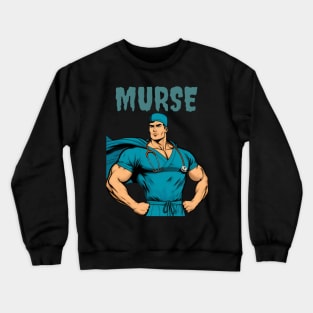 Murse Crewneck Sweatshirt